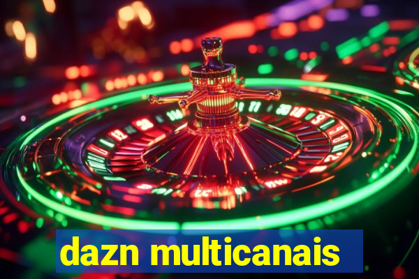 dazn multicanais